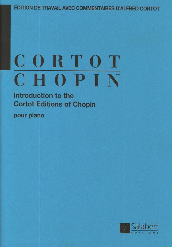 Introduction To The Cortot Editions Of Chopin - pro klavír